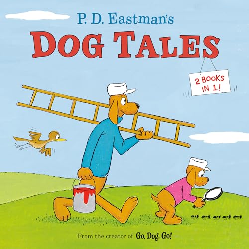P.D. Eastman's Dog Tales von Random House Books for Young Readers